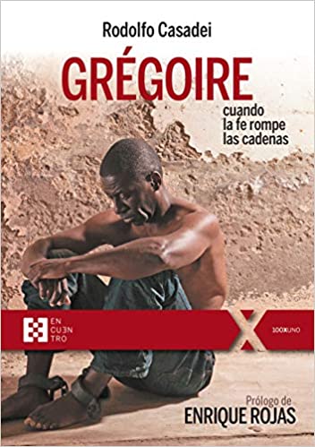 Grégoire, cuando la fe rompe cadenas (Paperback)