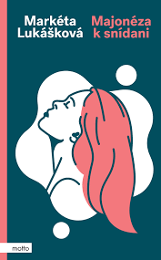 Majonéza k snídani (Hardcover)