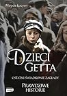 Dzieci getta. Ost...
