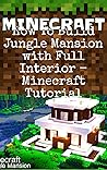 Minecraft: How To Build Jungle Mansion with Full Interior - Minecraft Tutorial