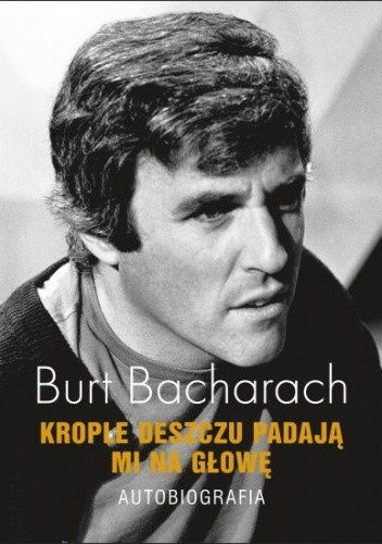 Krople deszczu padają mi na głowę. Autobiografia