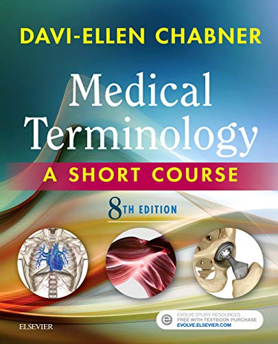 Medical Terminology: A Short Course by Davi-Ellen Chabner BA  MAT, Saunders