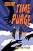 Time Purge (Brooks & Smith,...