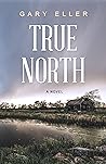 True North by Gary Eller