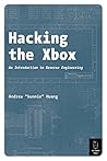 Hacking the Xbox: An Introduction to Reverse Engineering by Andrew Huang, No Starch Press