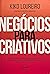 Negócios para Criativos