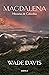 Magdalena. Historias de Colombia by Wade Davis