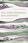 The Living Mountain by Nan Shepherd