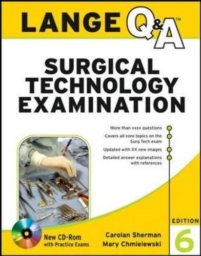 Lange Q&A Surgical Technology Examination, Sixth Edition (Lange Q&A Allied Health) by Carolan Sherman, McGraw-Hill Education / Medical