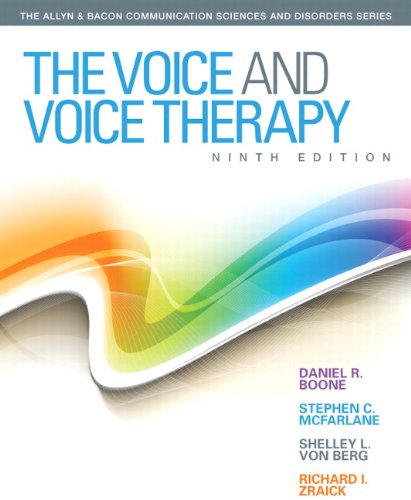The Voice and Voice Therapy (9th Edition) (Allyn & Bacon Communication Sciences and Disorders) by Daniel R. Boone, Pearson
