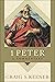 1 Peter: A Commentary (A Comprehensive Cultural & Contextual Bible Commentary on 1 Peter)