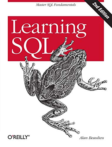 Learning SQL: Master SQL Fundamentals by Alan Beaulieu, O'Reilly Media