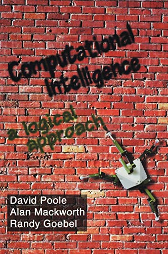 Computational Intelligence: A Logical Approach by David Poole, Oxford University Press