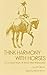 Think Harmony With Horses: ...