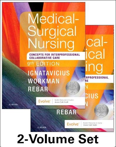 Medical-Surgical Nursing: Concepts for Interprofessional Collaborative Care, 2-Volume Set by Donna D. Ignatavicius MS  RN  CNE  ANEF, Saunders