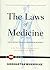 The Laws of Medicine: Field Notes from an Uncertain Science (TED Books) by Siddhartha Mukherjee, Simon & Schuster/ TED