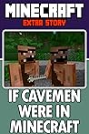 Minecraft: If Cavemen Were In Minecraft (Unofficial ArmorGolden) Minecraft: If Cavemen Were In Minecraft (Unofficial ArmorGolden)