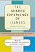 The Shared Experience Of Illness by Susan H. McDaniel