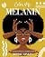 Color Me Melanin: An Affirmation Coloring Book Featuring a Collection of Stress-Relieving Designs