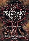 Přízraky noci by Kateřina  Ševčíková