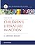 Children's Literature in Action: A Librarian's Guide, 3rd Edition (Library and Information Science Text Series) by Sylvia M. Vardell, Libraries Unlimited