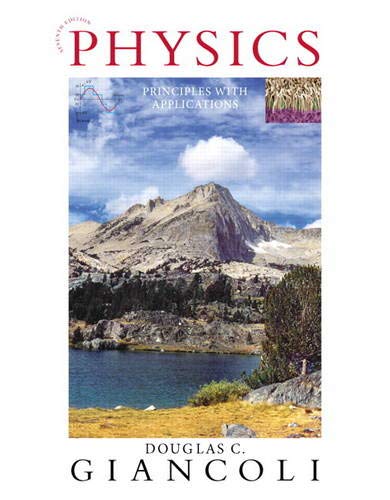 Physics: Principles with Applications (7th Edition) - Standalone book by Douglas C. Giancoli, Pearson
