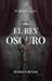El rey oscuro - Libro 2