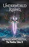 Underworld Rising by Rowan Winchester