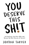 You Deserve This ...