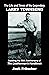 The Life and Times of the Legendary Larry Townsend by Jack Fritscher