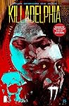 Killadelphia #15 by Rodney  Barnes