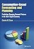 Consumption-Based Forecasting and Planning: Predicting Changing Demand Patterns in the New Digital Economy (Wiley and SAS Business Series)