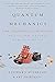 Quantum Mechanics: The Theoretical Minimum