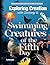 Exploring Creation with Zoology 2:  Swimming Creatures of the Fifth Day, Textbook (Young Explorer (Apologia Educational Ministries)) by Jeannie Fulbright, Apologia Educational Ministries