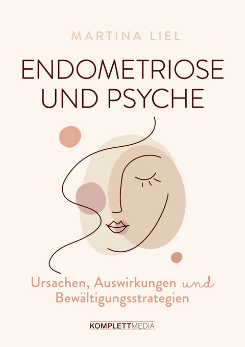Endometriose und Psyche: Ursachen, Auswirkungen und Bewältigungsstrategien (Paperback)
