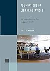 Foundations of Library Services: An Introduction for Support Staff (Library Support Staff Handbooks) by Hali R. Keeler, Rowman & Littlefield Publishers
