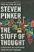 The Stuff of Thought: Language as a Window into Human Nature by Steven Pinker, Viking Adult