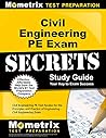 Civil Engineering PE Exam Secrets Study Guide: Civil Engineering PE Test Review for the Principles and Practice of Engineering - Civil Engineering Exam by Civil Engineering PE Exam Secrets Test Prep Team, Mometrix Media LLC