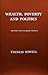 Wealth, Poverty and Politics by Thomas Sowell, Basic Books