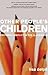 Other People's Children: Cu...