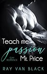 Teach me passion,...