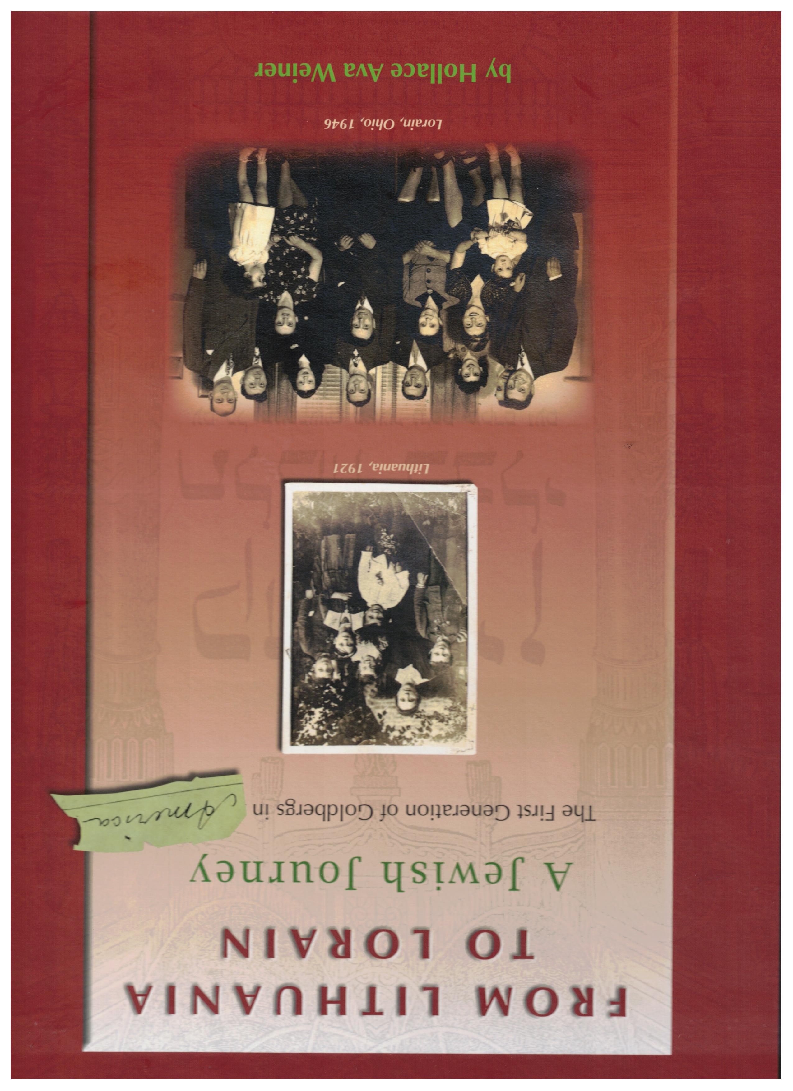 Lithuania to Lorain: A Jewish Journey, The First Generation of Goldbergs in America