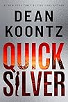 Quicksilver by Dean Koontz Quicksilver by Dean Koontz