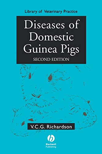 Diseases of Domestic Guinea Pigs by Virginia C. G. Richardson, Wiley-Blackwell