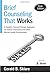 Brief Counseling That Works: A Solution-Focused Therapy Approach for School Counselors and Other Mental Health Professionals by Gerald B. (Bennett) Sklare, Corwin