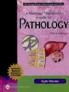 A Massage Therapist's Guide to Pathology: A Diagnostic Guide to Neurologic Levels (Recall Series) by Ruth Werner LMP  NCTMB, LWW