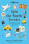 Spin the Bottle Service by Kirsten Moxness