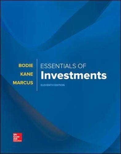 Essentials of Investments by Zvi Bodie Professor, McGraw-Hill Education