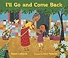 I'll Go and Come Back by Rajani LaRocca