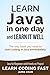 Learn Java in One Day and Learn It Well (Learn Coding Fast) (Volume 4) by Jamie Chan, CreateSpace Independent Publishing Platform